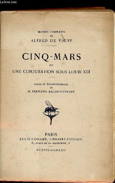 Cinq-Mars ou une conjuration sous Louis XIII -