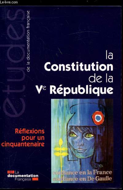 La constitution de la Ve Rpublique