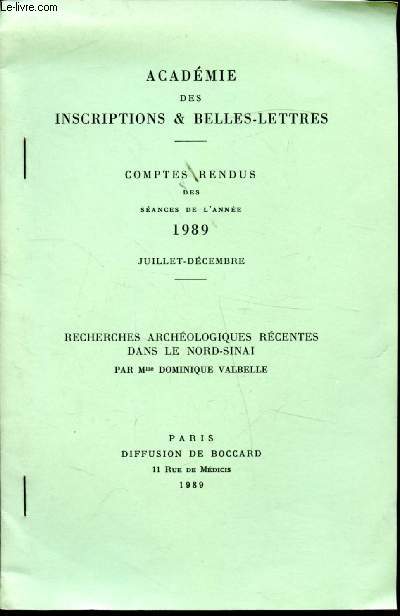 Acadmie des inscriptions & Belles lettres - Comptes rendus des sances de l'anne 1989 - Juillet-dcembre - Recherches archologiques rcentes dans le Nord Sinai -