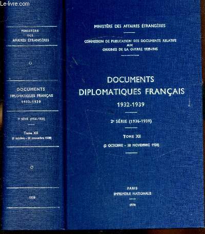 Documents diplomatiques franais 1932-1939 2e srie (1936-1939) - Tome XII (3 octobre-30 novembre1938)