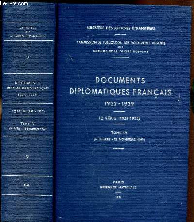 Documents diplomatiques franais 1932-1939 -1re srie (1932-1935) - Tome IV - (16 juillet-12 novembre 1933)