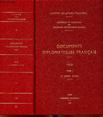 Documents diplomatiques franais - 1958 - Tome I - (1er janvier - 30 juin)