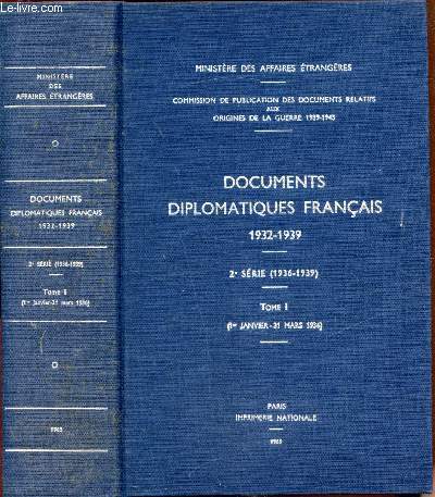 Documents diplomatiques franais 1932-1939 / 2e srie (1936-1939) - Tome 1 - (1er janvier - 31 mars 1936 ) -