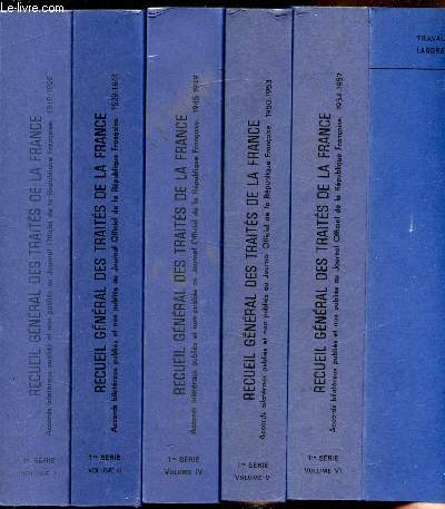 Recueil gnral des Traits de la France -1re srie - 5 volumes - Absence du Volume 1 - Accords bilatraux publis et non publis au Journal officiel de la Rpublique Franaise - de 1919  1957 -