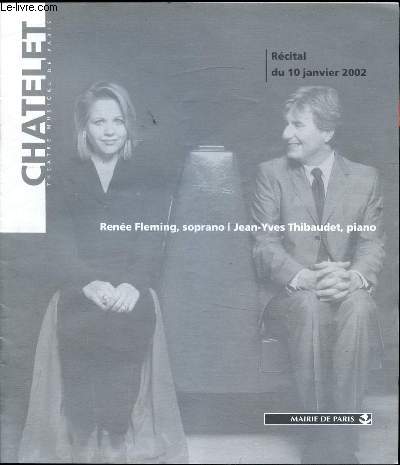 Rcital du 10 janvier 2002 - Rene Fleming, soprano / Jean Yves Thibaudet, piano