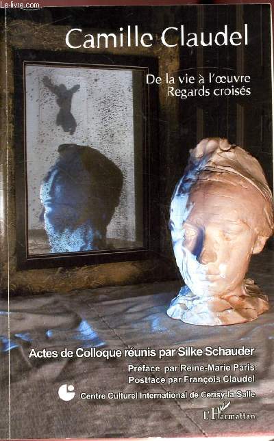 De la vie  l'oeuvre - Actes de colloque runis par Silke Schauder -