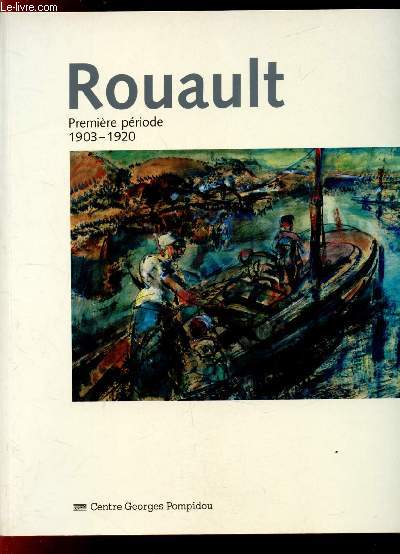 Rouault Premire priod 1903-1920