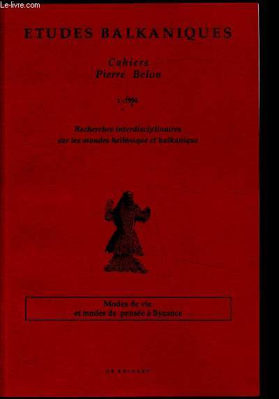 Cahiers Pierre Belon -n1 - 1994 - Recherches interdisciplinaires sur les mondes hllniques et Balkanique -