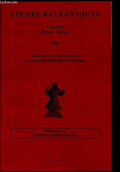 Cahiers Pierre Belon -n1 - 1994 - Recherches interdisciplinaires sur les mondes hllniques et Balkanique -