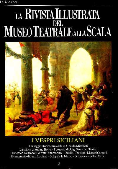 La Rivista Illustrata Del Museo Theatrale alla Scala - Anno II - n.5 - Trismestrale L. 10.000