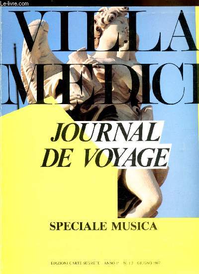 Villa Medici - Journal de voyage - Speciale Musica - Anno I - n1/2 - 1987