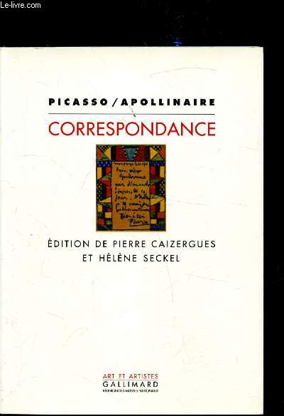 Picasso Apollinaire - Correspondance -