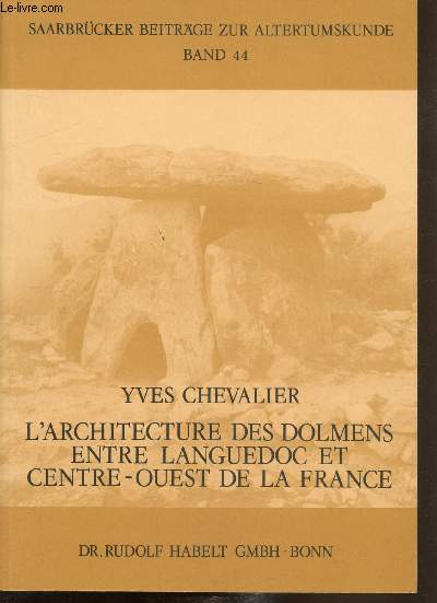 L'architecture des dolmens entre Languedoc et Centre-Ouest de la France