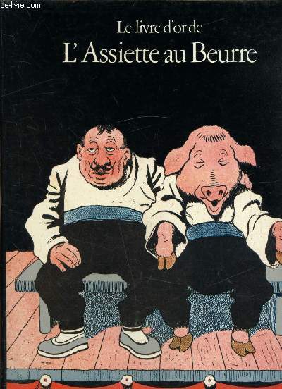 Le livre d'or de l'assiette au beurre