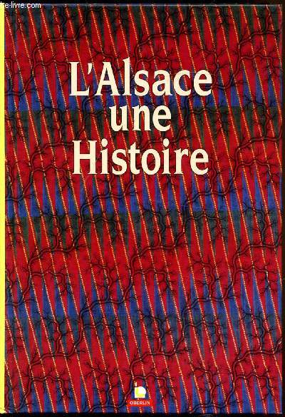 L'alsace une histoire