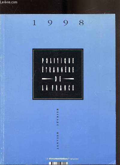 La politique trangre de la France - Textes et documents - Janvier-Fvrier 1998