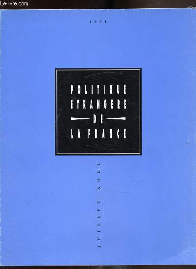 Politique trangre de la France - 1991- Juillet Aout