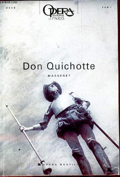 Don Quichotte - Massenet - Saison 2000- 2001