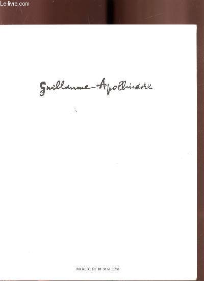 Collection Guillaume Apollinaire et collection d'un amateur - Mercredi 18 mai 1988 Livres manuscrits autographes documents
