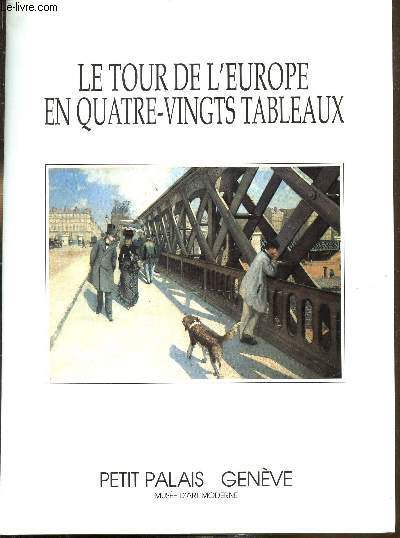 Le tour de l'Europe en quatre-vingts tableaux - Peintres du XXme sicle