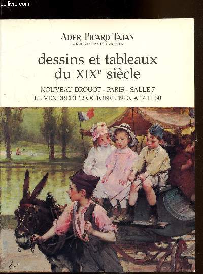 catalogue de vente aux enchres - Dessins et tableaux du XIXe sicle -Vendredi 12 octobre 1990 -