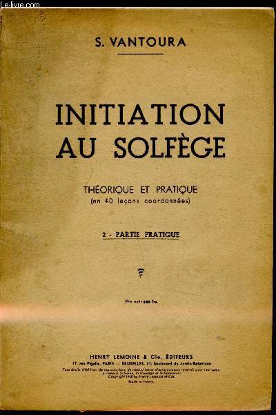 Initiaition au solfge - 23.395HThorie et pratique (en 40 leons coordonnes - 2 - Partie Pratique -