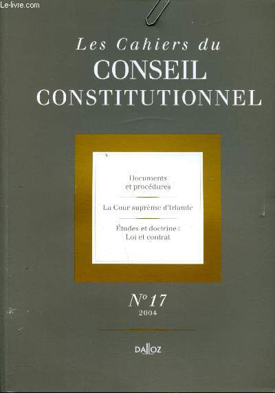 Les cahiers du conseil constitutionnel - N17-2004 - Documents et procdures - La cour suprme d'Irlande - Etude et doctrine: Loi et contrat -