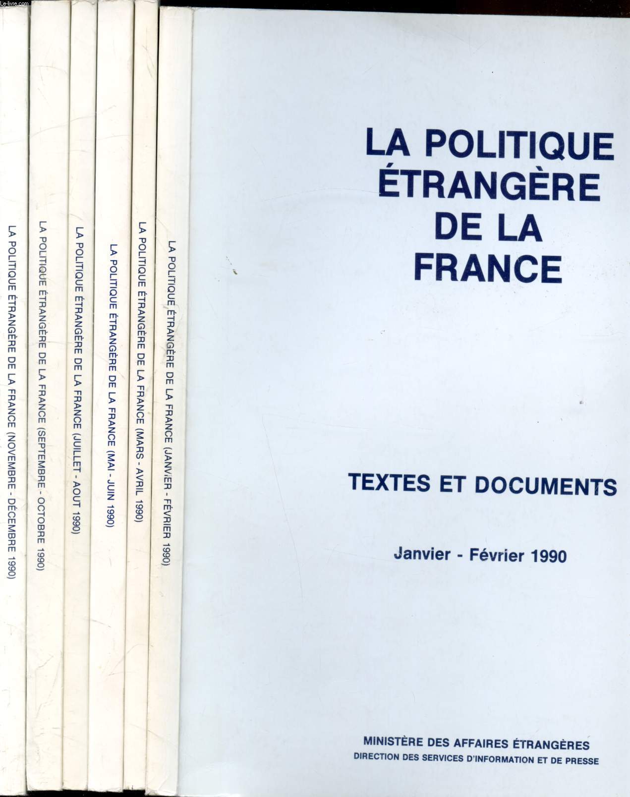 La politique trangre de la France - Anne 1990 - 6 Volumes - de Janvier  Dcembre 1991