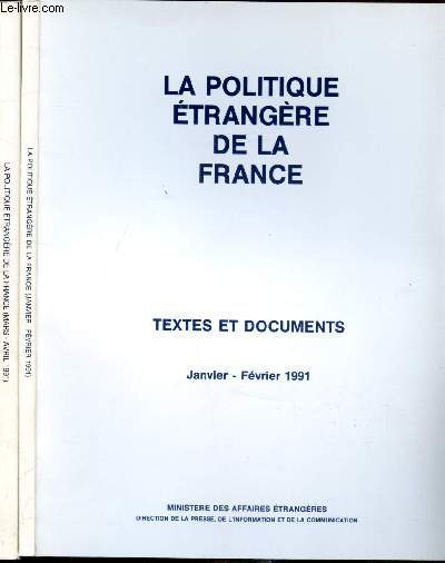 La politique trangre de la France - Textes et documents - 2 volumes - De Janvier  Avril 1991