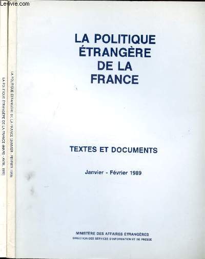 La politique trangre de la France - Textes et documents - De Janvier  Avril 1989 - 2 volumes