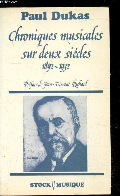 Chroniques Musicales sur deux-sicles 1892-1932