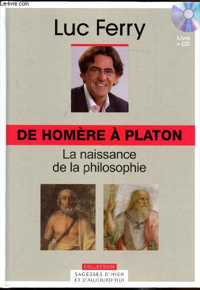 De Homre  Platon: La naissance de la philosophie + 1 cd audio