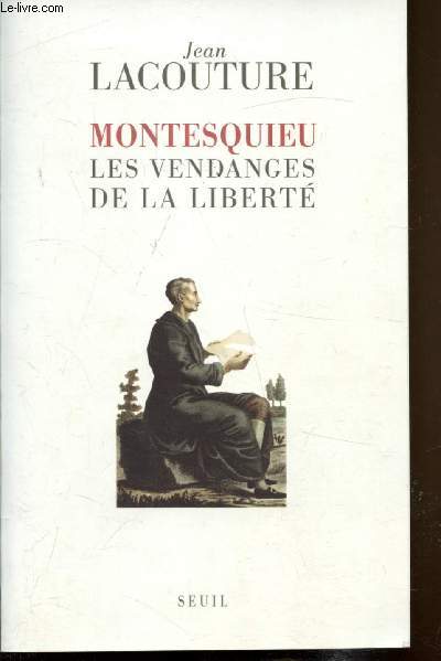 Montesquieu - Les vendanges de la libert