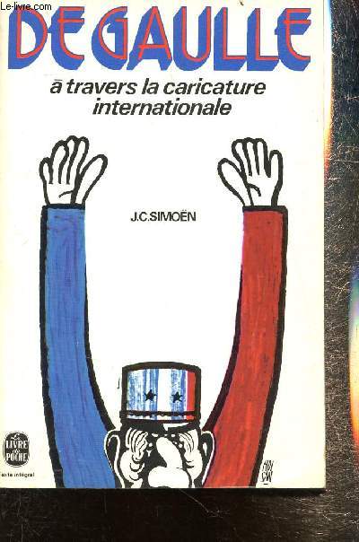 De Gaulle -  travers la caricature internationale