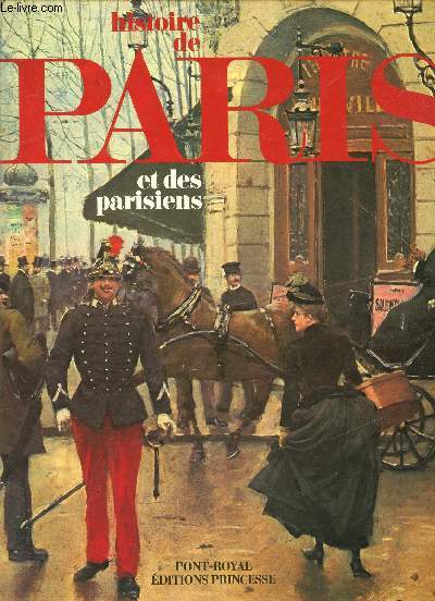 Panoramas d'histoire - Histoire de Paris et les Parisiens -