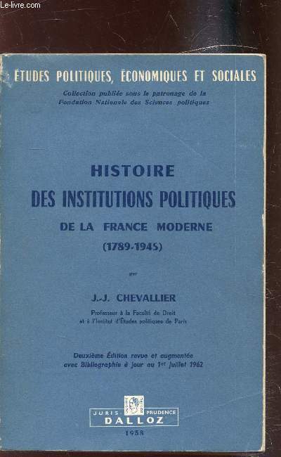 Histoire des institutions politiques de la France moderne (1789-1945)