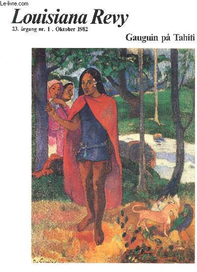 Louisiana Revy nr. 1 - Oktober 1982  - Gauguin pa Tahiti