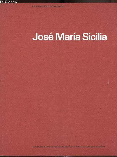 Jos MAria Sicilia - Peintures de 1984 - du 25 septembre au 22 noovembre 1987