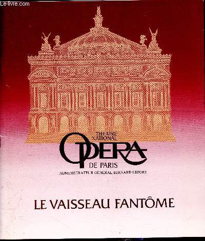 PROGRAMME -Vendredi 19 dcembre 1980 - Le Vaisseau Fantme (Der Fliegende Hllander) - Opra romantique en trois actes, paroles et musique de Richard Wagner -