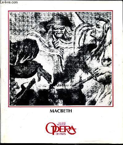 PROGRAMME - Septembre/octobre 1984 - Macbeth - Version parisienne - Opra en 4 actes - Livret de Francesco Maria Piave et Andrea Maffei - D'aprs la tragdie de Shakespeare - Musique de G. Verdi