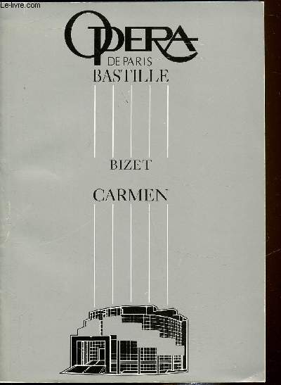 Opera de Paris Bastille - PROGRAMME - 1993/1994 - Georges Bizet , Carmen Opra-comique en quatre actes - Livret de Henri Meilhac et Halvy Ludovic d 'aprs la nouvelle de Prosper-Mrime -