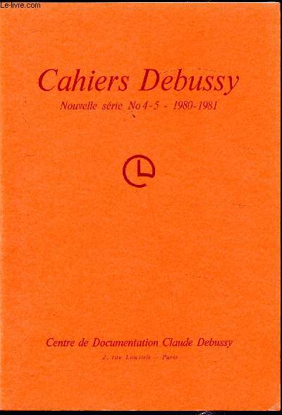 Cahiers Debussy - Nouvelle srie - n 4-5 / 1980
