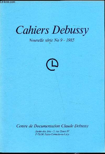 Cahiers Debussy - Nouvelle srie - n9-1985