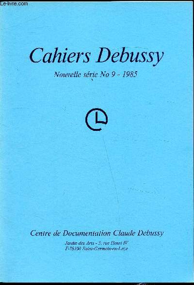 Cahiers Debussy - Nouvelle srie - n9-1985