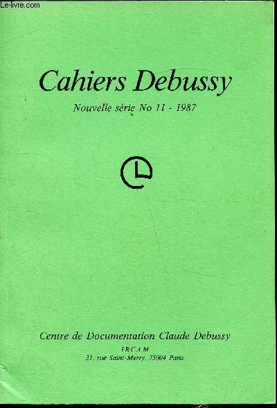 Cahiers Debussy - Nouvelle srie - n11 -1987