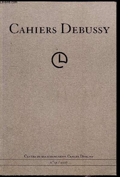 Cahiers Debussy - Nouvelle srie - n31/2007