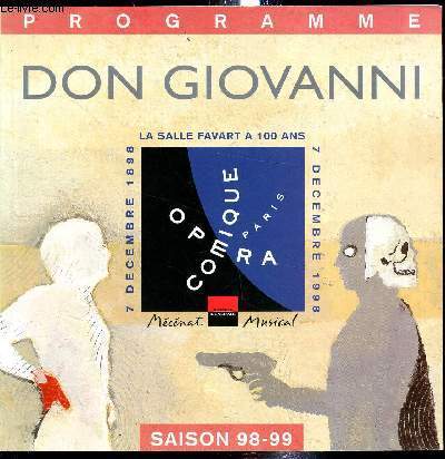Programme Opra Comique - Saison 98-99 - Wolfgang Amadeus Mozart (1756-1791) - Don Giovanni - Dramma Giocoso en deux actes (1787) - Livret de Lorenzo Da Ponte K.527 -