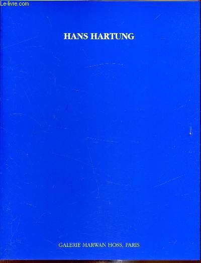 Exposition Grand Palais du 25 octobre au 1er novembre 1990 - Hans Hartung (1904-1989) Les oeuvres ultimes -