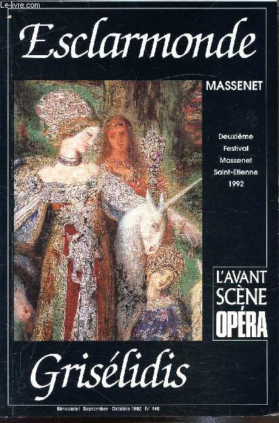L'avant scne Opra - Bimestriel - Septembre/Octobre 1992 - n148 - Massenet - Deuxime Festival Massenet Saint-Etienne 1992