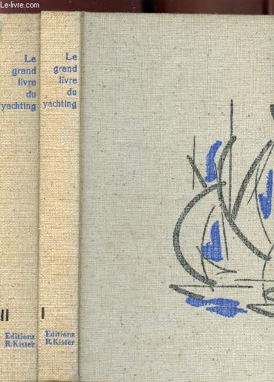 Le Grand livre du Yachting - 2 tomes - L'cole du Yachtman -